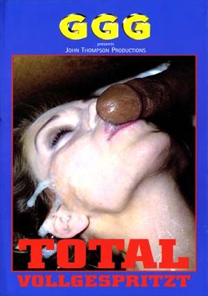 [986 MB] [JTPron] GGG - Total Vollgespritzt / Soaked in Sperm (Z001 / John Thompson / GGG) [1999, Gruppensex, Bukkake, WEB-DL]