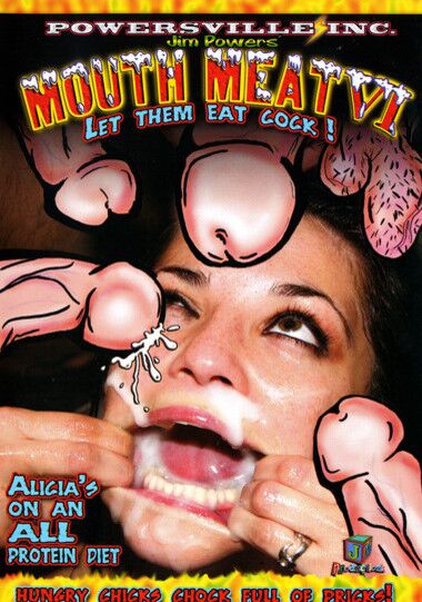 [5,34 GB] Mouth Meat 6 / Mouth Meat VI (Jim Powers / Powersville Inc. / JM Productions) [2007, sexo oral duro, garganta profunda, BlowGangBang, náuseas, follada de garganta, bukkake, DVD9] Alicia Angel, Amber White, Jamie 